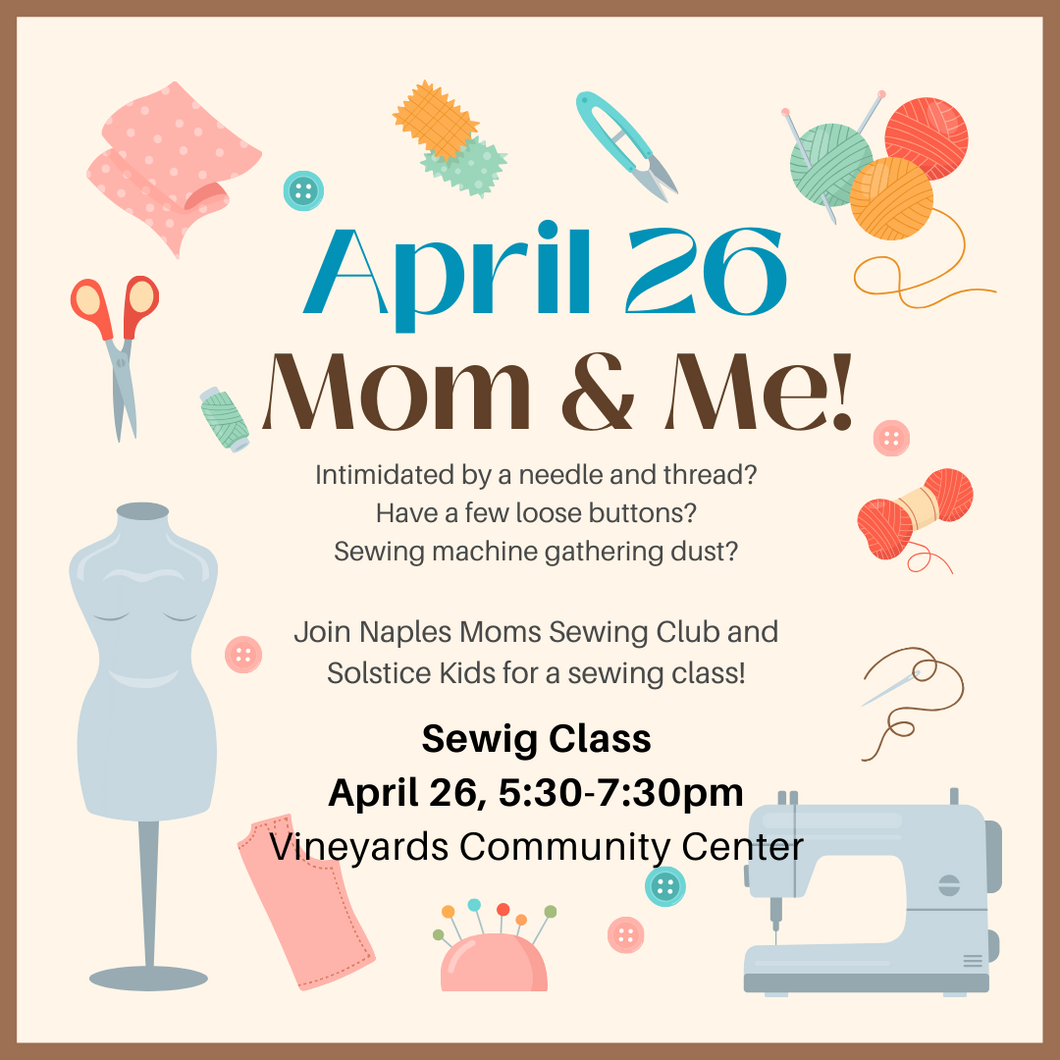 Mom & Me Sewing Class April 26